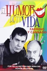 Poster de la película El Humor de Tu Vida: Faemino y Cansado