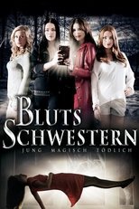 Poster de la película Blutsschwestern - Jung, magisch, tödlich