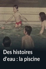 Poster de la película Des histoires d'eau : la piscine