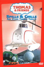 Poster de la película Thomas & Friends: Spills & Chills