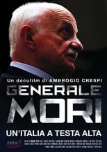 Poster de la película Generale Mori. Un'Italia a testa alta
