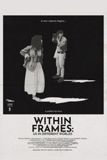 Poster de la película Within Frames: Us in Different Worlds