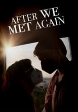 Poster de la película After We Met Again