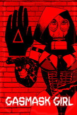 Poster de la película Gasmask Girl