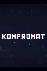 Poster de la película Kompromat: A John Sweeney Film