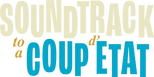 Logo Soundtrack to a Coup d'Etat