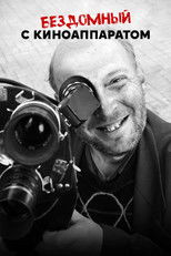Poster de la película A Homeless Man With A Movie Camera