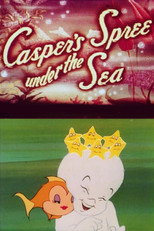 Poster de la película Casper's Spree Under the Sea