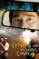 Poster de la película Driving with My Wife's Lover