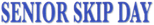 Logo Senior Skip Day