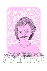 Poster de la película Waiting for Otto
