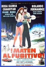 Poster de la película ¡Maten al fugitivo!