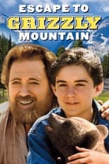 Poster de la película Escape to Grizzly Mountain