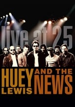 Poster de la película Huey Lewis & the News: Live at 25