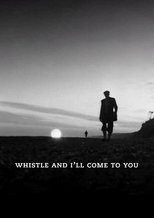 Poster de la película Whistle and I'll Come to You