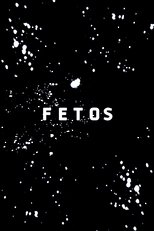 Poster de la película Fetos