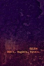 Poster de la película Özlem: Düne, Bugüne, Yarına...