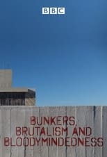 Poster de la serie Bunkers Brutalism and Bloodymindedness