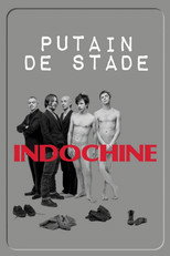 Poster de la película Indochine - Putain de stade