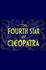 Poster de la película The Fourth Star Of Cleopatra