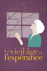 Poster de la película Le vieil âge et l'espérance