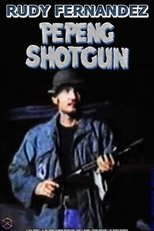 Poster de la película Pepeng Shotgun
