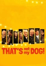 Poster de la película That’s Not My Dog!