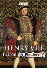 Poster de la serie Henry VIII: Patron or Plunderer?