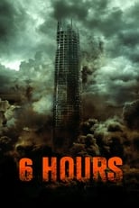 Poster de la película 6 Hours: The End