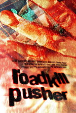 Poster de la película Roadkill Pusher