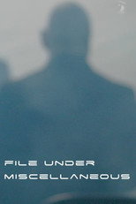 Poster de la película File Under Miscellaneous