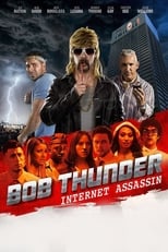 Poster de la película Bob Thunder: Internet Assassin