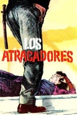Poster de la película Los atracadores
