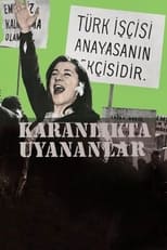 Poster de la película Karanlıkta Uyananlar