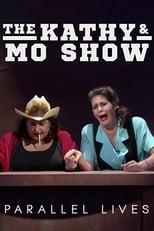 Poster de la película The Kathy & Mo Show: Parallel Lives