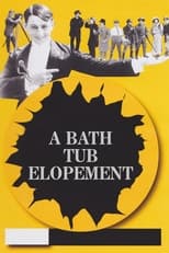 Poster de la película A Bath Tub Elopement