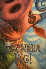 Poster de la película Thunder Pig!
