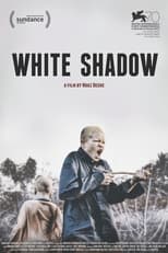 Poster de la película White Shadow