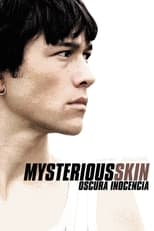 Poster de la película Mysterious Skin (Oscura inocencia)