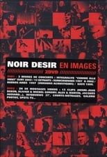 Poster de la película Noir Désir - En images