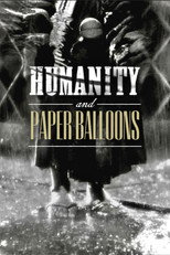 Poster de la película Humanity and Paper Balloons