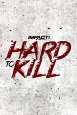 Poster de la película IMPACT Wrestling: Hard to Kill 2022