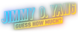 Logo Jimmy O. Yang: Guess How Much?