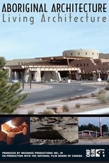 Poster de la película Aboriginal Architecture, Living Architecture