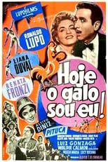 Poster de la película Hoje o Galo Sou Eu!