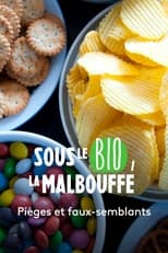 Poster de la película Sous le bio, la malbouffe