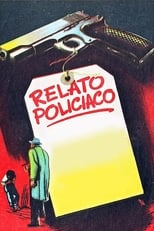 Poster de la película Relato policíaco