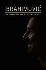 Poster de la serie Ibrahimović – From Rosengård with More Than One Goal