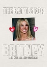 Poster de la película The Battle for Britney: Fans, Cash and a Conservatorship