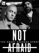 Poster de la película Not Afraid: The Shady Records Story